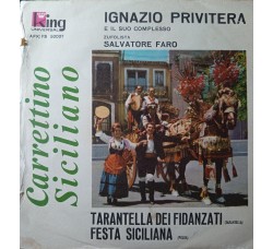 Ignazio Privitera e il suo complesso - Tarantella dei fidanzati / Festa siciliana – 45 RPM   