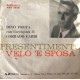 Dino Prota, Orchestra Corrado Garri – Presentimento / Velo 'E Sposa – 45 RPM   
