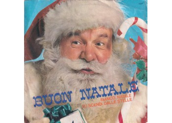 Coro Di Voci Bianche – Buon Natale: Bianco Natale / Tu Scendi Dalle Stelle – 45 RPM