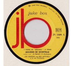 Joe Sentieri With Big Mitchell E La Sua Orchestra – Milioni Di Scintille / Ritroviamoci – 45 RPM   Juke Box
