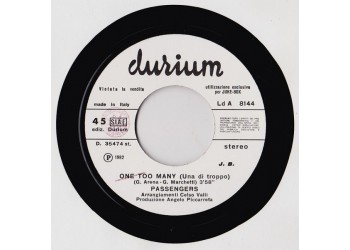 Passengers (2) / Danovak & Co. – One Too Many (Una Di Troppo) / What Have You Done To My Heart – 45 RPM   Juke Box