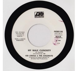 Kid Creole & The Coconuts* / Matt Bianco – My Male Curiosity / Whose Side Are You On – 45 RPM   Juke Box