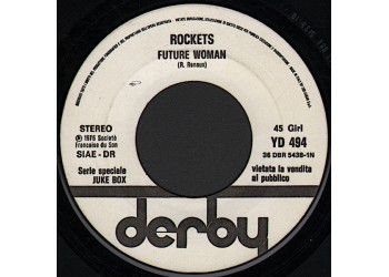 Rockets / Toni (54) – Future Woman / Bella Di Notte – 45 RPM   Juke Box