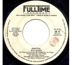 Kristal (2) / Interpol (2) – Ête Super / Dancing On The Moon – 45 RPM   Juke Box