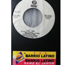 Barrio Latino (2) – 1,2,3/Dame El jamon – 45 RPM - Jukebox