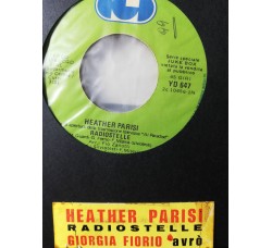 Heather Parisi / Giorgia Fiorio* – Radiostelle / Avrò – 45 RPM - Jukebox
