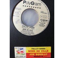 Mink De Ville* / Jo Squillo And Kaos* – Italian Shoes / Roulette – 45 RPM - Jukebox