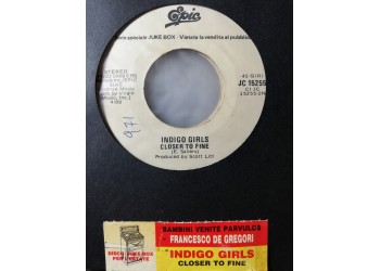 Francesco De Gregori / Indigo Girls – Bambini Venite Parvulos / Closer To Fine – 45 RPM - Jukebox