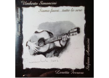 Bruno Bastoni, Umberto Simoncini, Loretta Ferrara, Stefano Avanzini – Siamo fuori ... tutte le sere – CD 