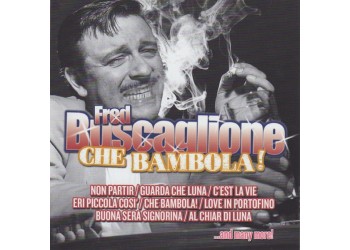 Fred Buscaglione – Che Bambola! ‎CD, Compilation - Uscita: 2011