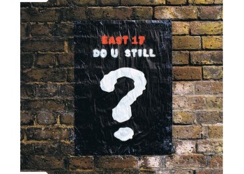 East 17 – Do U Still? - CD