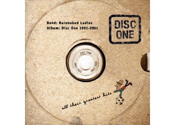 Barenaked Ladies – Disc One: All Their Greatest Hits (1991-2001) - CD