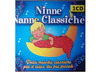 Ninne nanne classiche  – Artisti Vari -  (2 CD)