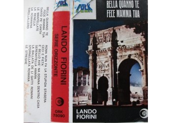 Lando Fiorini – Bella Quanno Te Fece Mamma Tua –  (cassetta) 