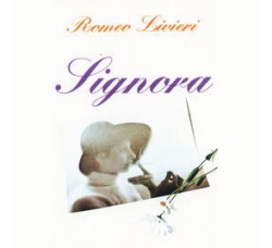 Romeo Livieri – Signora – (musicassetta) 