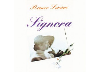Romeo Livieri – Signora – (musicassetta) 