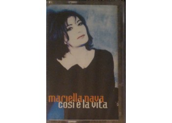 Mariella Nava – Così È La Vita - (musicassetta) 