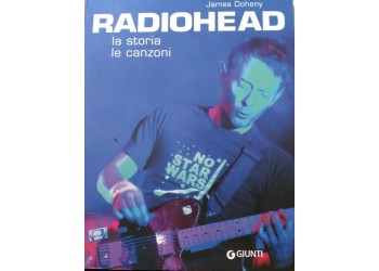 Radiohead - James Doheny - La storia le Canzoni 