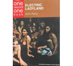 Jimi Hendrix - Electric  Ladyland – John Perry  -Libro/Book 