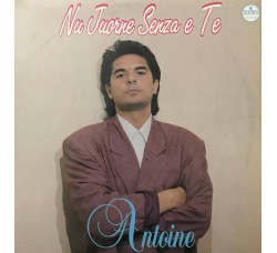 Antoine  – Nu Juorne Senza E Te, Vinile, LP, Stereo, Uscita:	1991