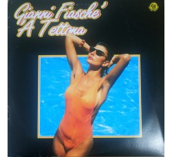 Gianni Fiasché ‎– 'A Tettona -  Vinile, LP, Album - Uscita 1991