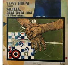 Tony Bruni, Pino Valenti (2) ‎– Tony Bruni Canta Sicilia, Arsa Terra Mia Di Pino Valenti 