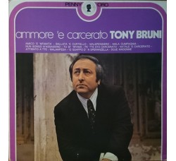 Tony Bruni - Ammore 'E Carcerato (LP)