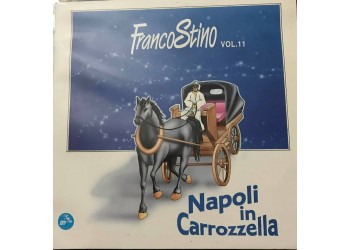 Franco Stino - Vol.11 Napoli in Carrozzella  –  Vinyl, LP, Album, Uscita: 1989