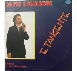 Lombardi Alfio  'E Tangente - Contiene A' città di Pulecenella - LP/Vinile