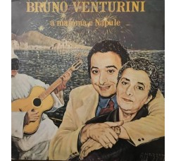 BRUNO VENTURINI - a mamma e Napule - LP/Vinile