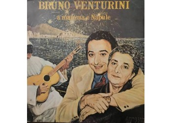 BRUNO VENTURINI - a mamma e Napule - LP/Vinile
