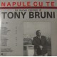 Tony Bruni ‎– Tony Bruni Vol. 35 Napule Cu Te - LP/Vinile