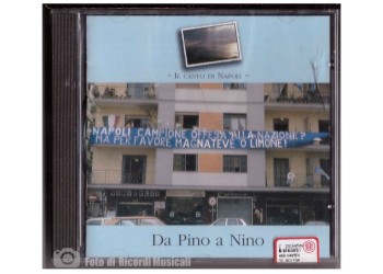 Pino Daniele - Nino D'angelo Il canto di Napoli – Da Pino a Nino  (CD) 