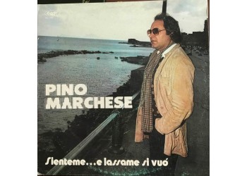 PINO MARCHESE - Sienteme ...e lassame si vuò, Vinile, LP, Album, Stereo, Uscita:	1980