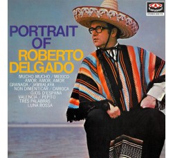 Roberto Delgado ‎– Portrait Of Roberto Delgado  - LP/Vinile 