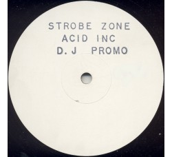 Strobe Zone ‎– Acid Inc - Disco PROMO