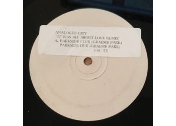 Analogue City ‎– It Was All About Love (Remixes) - Disco PROMO