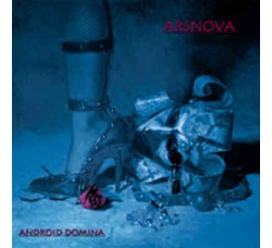 Ars Nova ‎– Android Domina - Vinyl, LP, Album, Limited Edition - Uscita: 2001