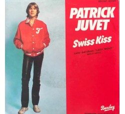 Patrick Juvet ‎– Swiss Kiss – Prima edizione 1979