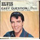 Elvis Presley –  (Such An) Easy Question  - 1965
