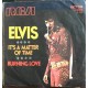 Elvis Presley ‎– Burning Love / It's A Matter Of Time – 1972