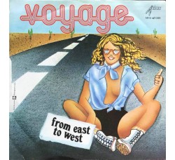 Voyage ‎– From East To West Vinyl, 7", 45 RPM Uscita: 1978