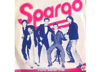 Spargo ‎– You And Me – 45 RPM Formato: Vinyl, 7", 45 RPM, Single Uscita: 1980