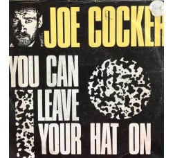 Joe Cocker ‎– You Can Leave Your Hat On – Prima stampa 1986