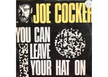 Joe Cocker ‎– You Can Leave Your Hat On – Prima stampa 1986