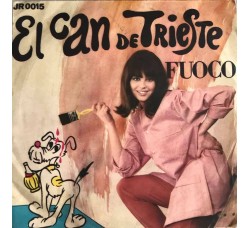 Claudio  ‎– El Can De Trieste - Vinile 45 RPM