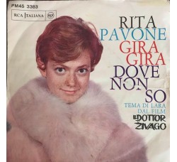 Rita Pavone ‎– Gira Gira / Dove Non So  – Prima stampa 1969  [45 RPM]