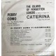 Perry Como ‎– Caterina – Prima stampa 1962