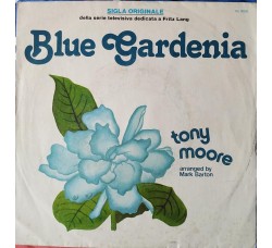 Tony Moore - Blue Gardenia  - Solo copertina (7") 