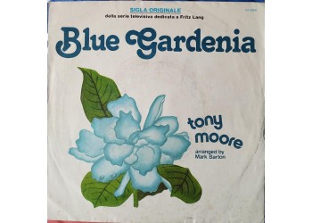 Tony Moore - Blue Gardenia  - Solo copertina (7") 
